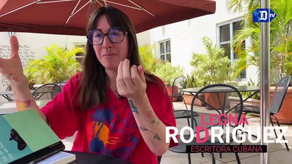 Legna Rodríguez Iglesias: "Soy una mujer que escribe, eso es un espectro enorme"