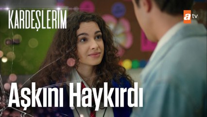 Okulda aşkını haykırdı - Kardeşlerim 28. Bölüm