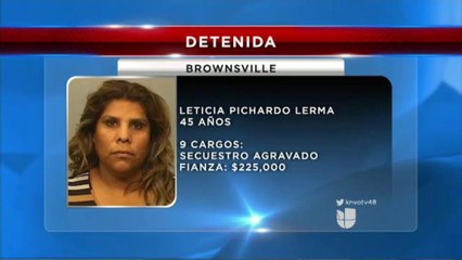 Mujer acusada de 9 cargos de secuestro agravado en Brownsville