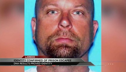 DNA Confirms identity of Prison Escapee