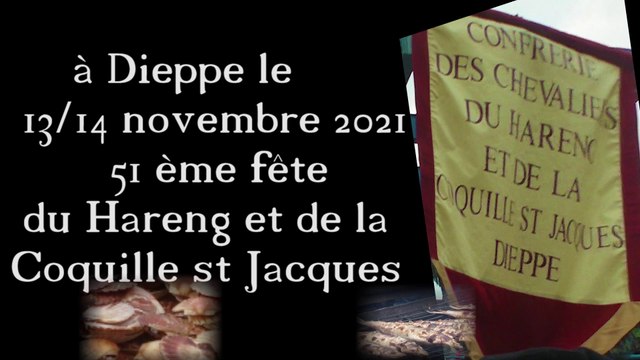 fête Dieppe 11 et 12 novembre 2021 fête du Hareng, et de la Coquille st Jacques