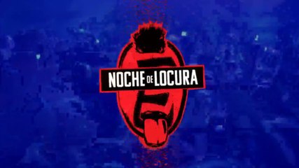 Adelanto Noche de Locura