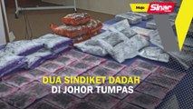 Dua sindiket dadah di Johor tumpas