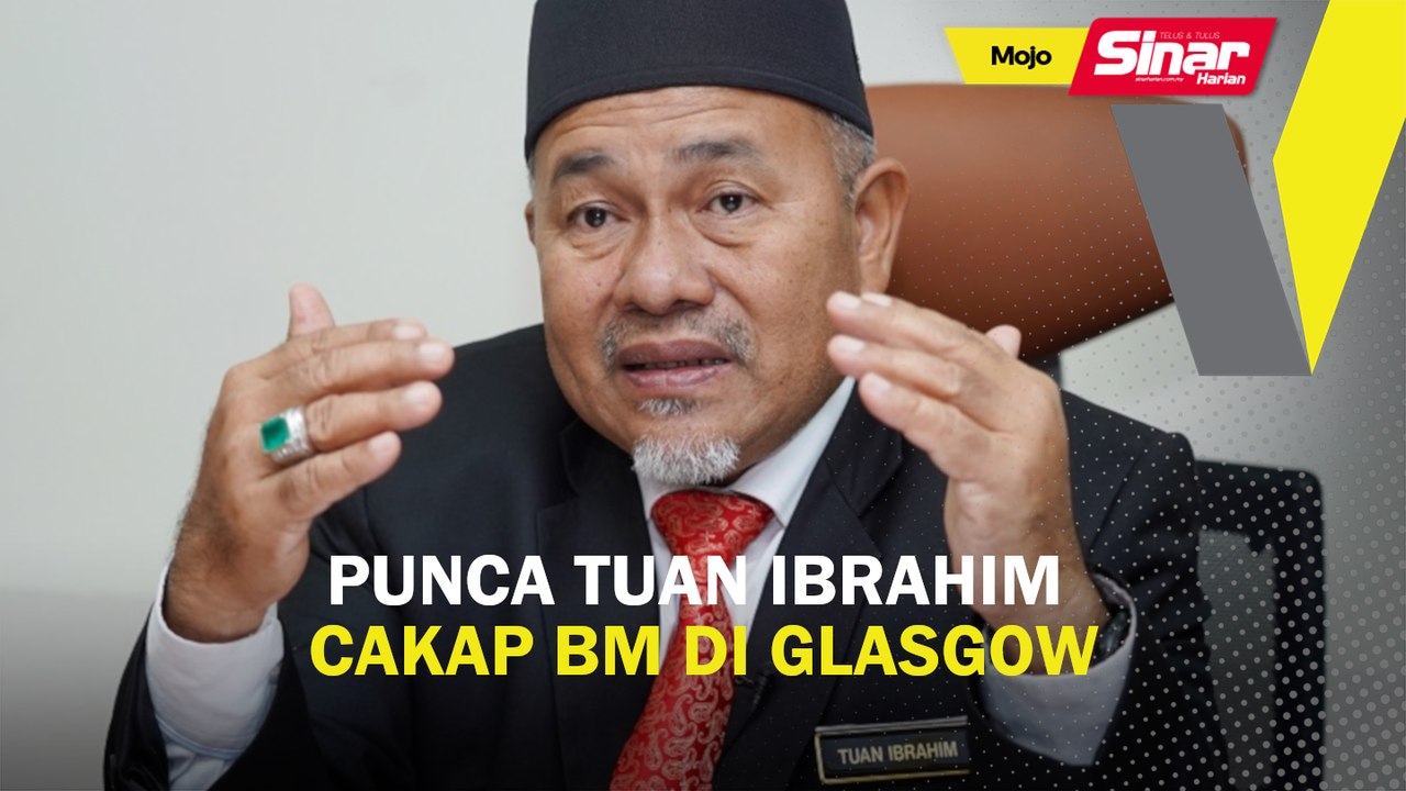 Punca Tuan Ibrahim cakap BM di Glasgow