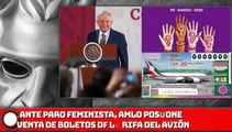¡ANTE PARO FEMINISTA, AMLO POSPONE VENTA DE BOLETOS DE LA RIFA DEL AVIÓN!