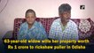 63-year-old widow wills her property worth Rs 1 crore to rickshaw puller in Odisha 