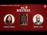 NL Recess: Come hang out with Ghazala Wahab
