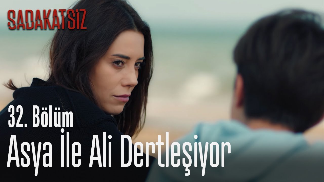 Asya ile Ali dertleşiyor - Sadakatsiz 32. Bölüm