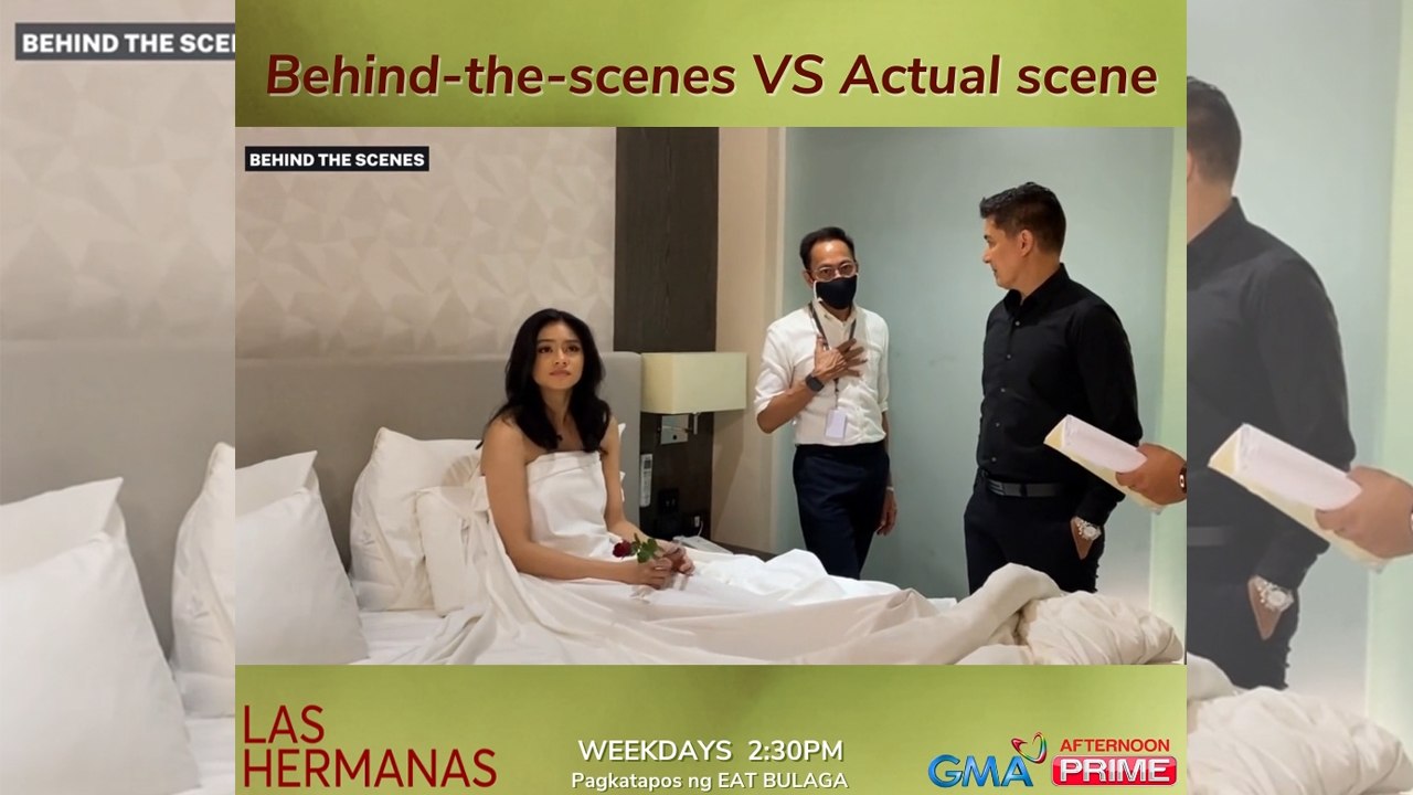 Las Hermanas: Behind-the-scenes vs Actual scenes | Online Exclusive