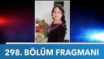 Didem Arslan Yılmaz'la Vazgeçme 298. Bölüm Fragmanı