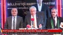 MHP İstanbul İl Başkanı Birol Gür'den 