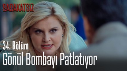 Gönül bombayı patlatıyor - Sadakatsiz 34. Bölüm