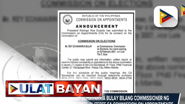 Nominasyon kay Rey Echavarria Bulay bilang Commissioner ng COMELEC, isinumite ni Pres. Duterte sa Commission on Appointments