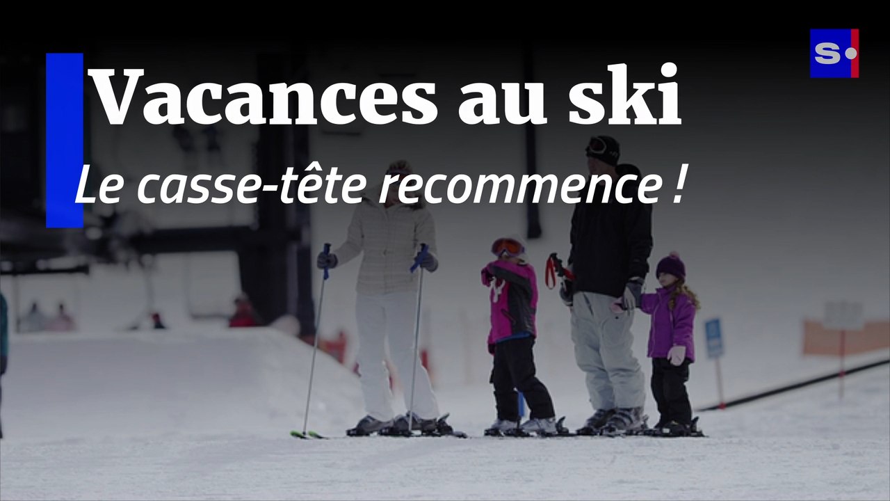 Vacances au ski : le casse-tête recommence !