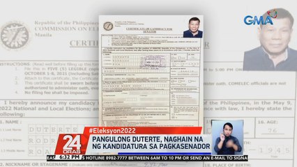 Pangulong Duterte, naghain na ng kandidatura sa pagkasenador | 24 Oras