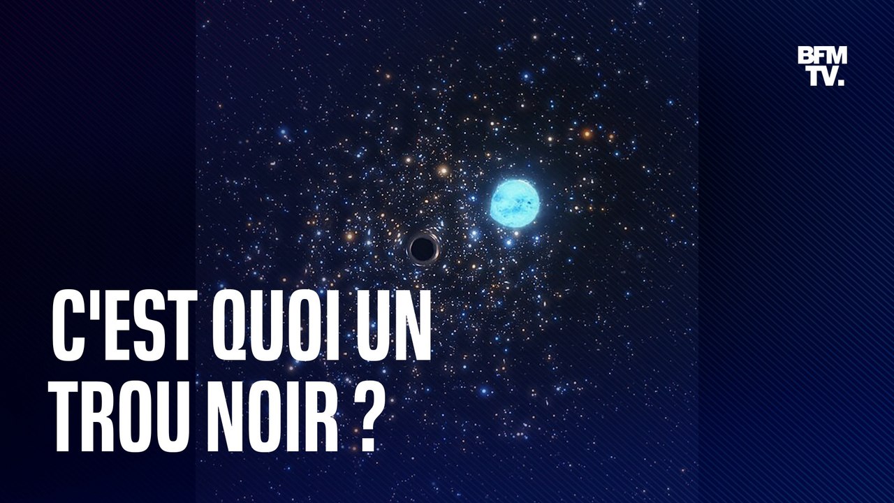 C'est quoi un trou noir ?