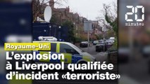 Royaume-Uni: L'explosion à Liverpool qualifiée d'acte «terroriste»