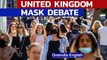 UK sees growing debate over mandatory mask wearing | COVID-19 Cases on the Rise | Oneindia News