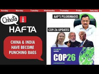 COP26, bypoll impact and Kejriwal’s free pilgrimage promise | Chhota Hafta 353