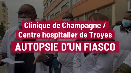 Clinique de Champagne / hôpital de Troyes : autopsie d’un fiasco