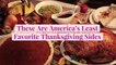 These Are America's Least Favorite Thanksgiving Sides