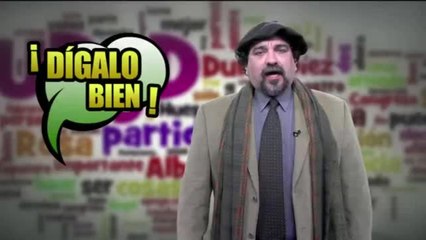 Dígalo bien, el verbo haber