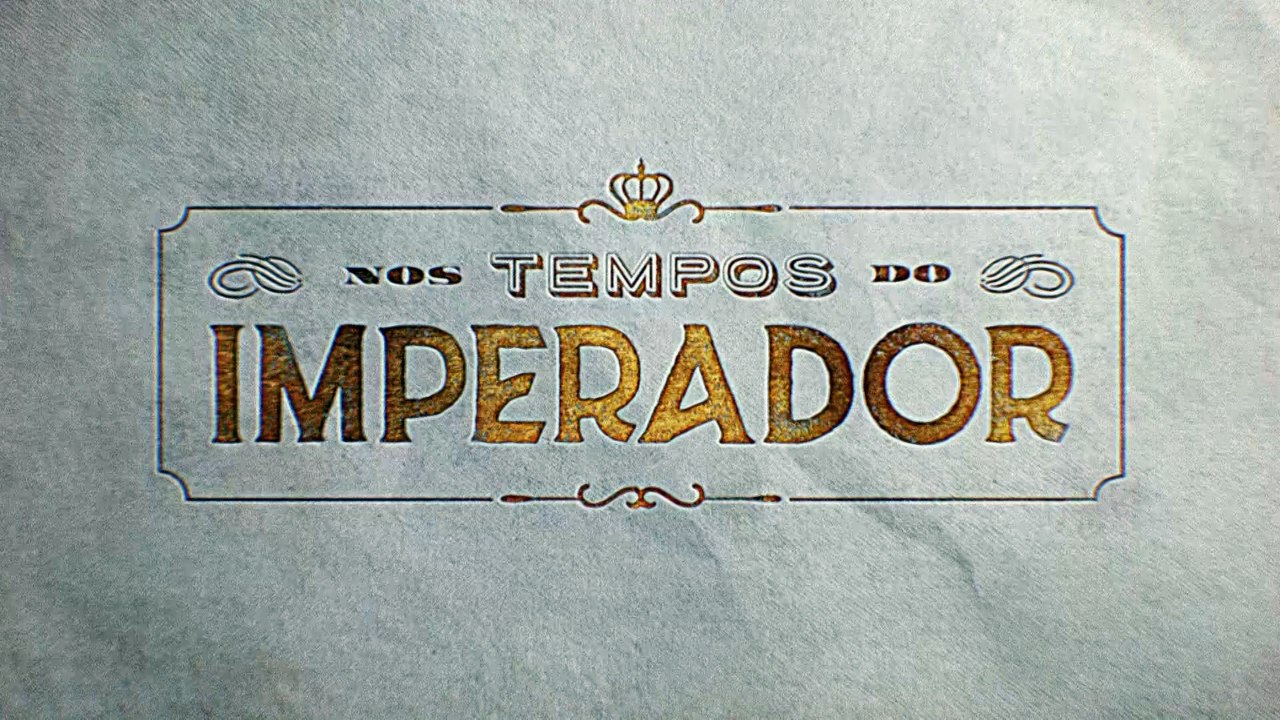 Novela - Nos Tempos do Imperador Ep 85 - 3° parte  15/11/2021