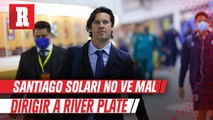 Solari sobre dirigir a River después del América: 'Ojalá suceda en algún momento'