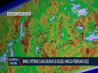 Download Video: BMKG : Potensi Cuaca Buruk Di Sulsel Hingga Februari 2022