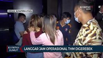 Langgar Jam Operasional, Tempat Hiburan Malam di Medan Digerebek