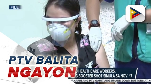 Fully vaccinated healthcare workers, maaari nang tumanggap ng booster shot simula sa Nov. 17