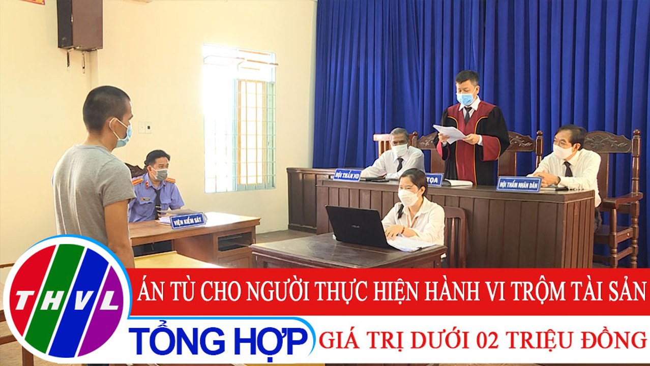Đời sống pháp luật: Án tù cho người thực hiện hành vi trộm tài sản giá trị dưới 02 triệu đồng