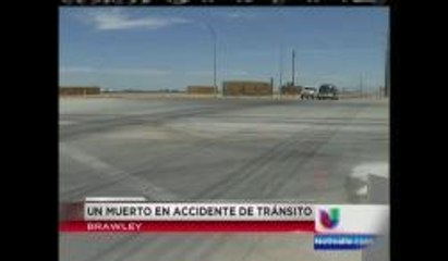 Muerto de accidente de tránsito en Brawley