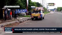 Walah! Kontainer Lepas, Sopir Truk Kabur