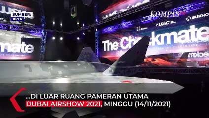 Dubai Air Show 2021, Sukhoi Su-75 Checkmate Jadi Bintang Pertunjukan
