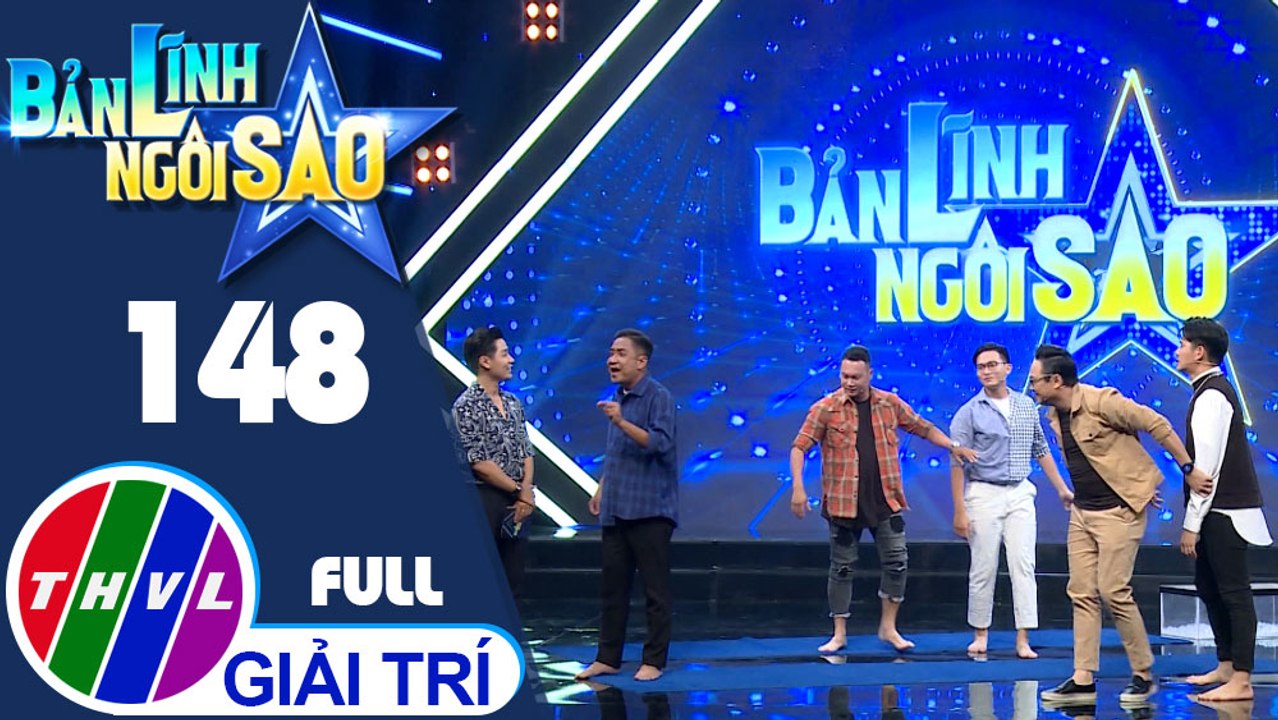 Bản lĩnh ngôi sao - Tập 148 FULL: MC Trí Thuận, Quang Huy, Phương Hiếu, Đào Duy, diễn viên Đình Hiếu, MC Vũ Mạnh Cường