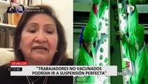 ¿Empleadores podrán despedir a trabajadores que no se colocaron dos dosis de vacuna anticovid?