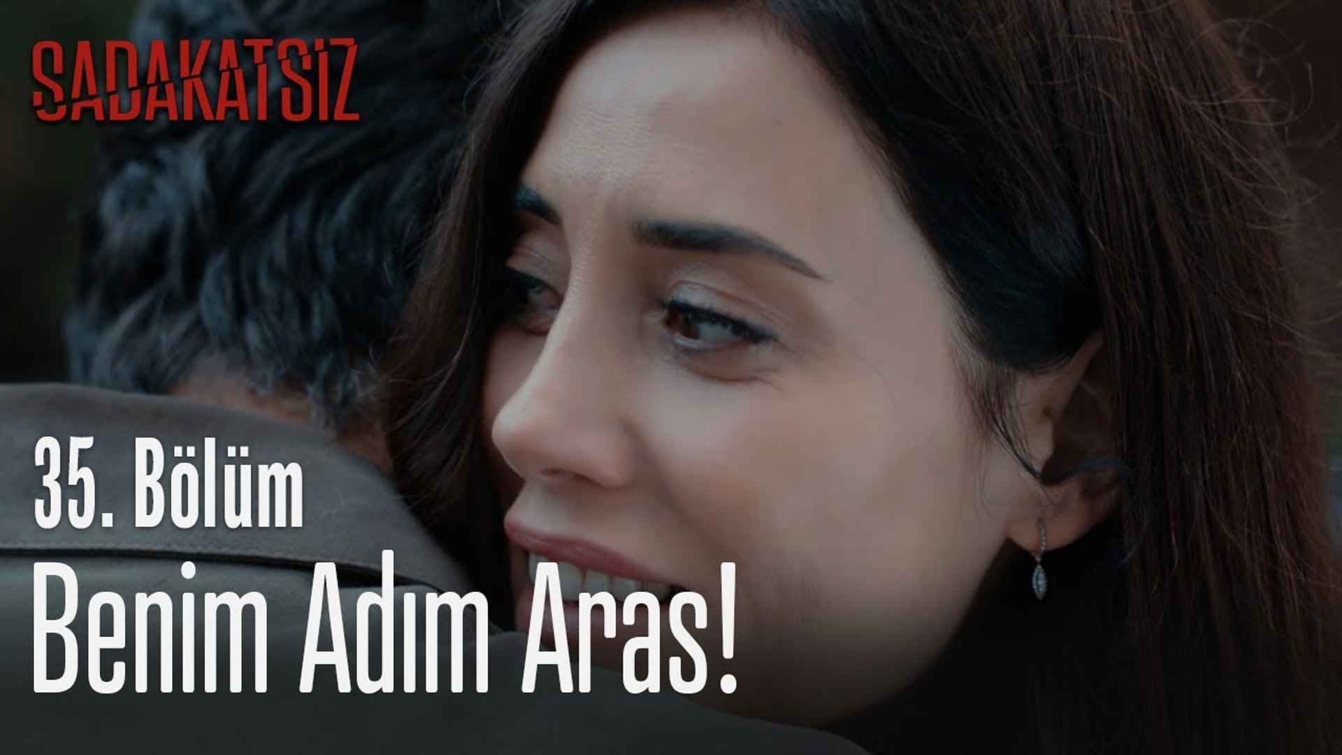 Benim Adim Aras Sadakatsiz 35 Bolum Dailymotion Video