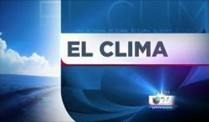 Pronostico del Tiempo: Viernes 25 Julio 5pm