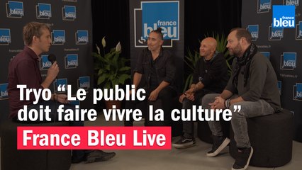 Tryo "Le public doit faire vivre la culture"