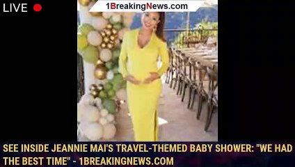 Download Video: See Inside Jeannie Mai's Travel-Themed Baby Shower: 