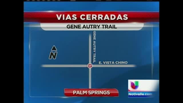 Vías cerradas en Palm Springs