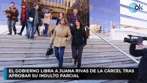 El Gobierno libra a Juana Rivas de la cárcel tras aprobar su indulto parcial