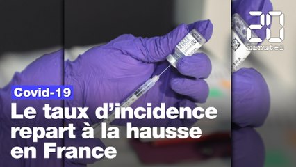 Covid-19: Le taux d'incidence repart à la hausse en France
