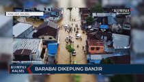 Kota Barabai HST Dikepung Banjir, Ketinggian Air Diperkirakan Capai 60 Cm