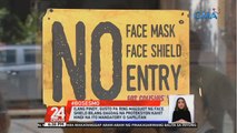 #BosesMo: Ilang Pinoy, gusto pa ring magsuot ng face shield bilang dagdag na proteksyon kahit hindi na ito mandatory o sapilitan | 24 Oras