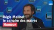 Régis Mailhot : le calvaire des maires de France