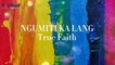 Truefaith - Ngumiti Ka Lang (Official Lyric Video)