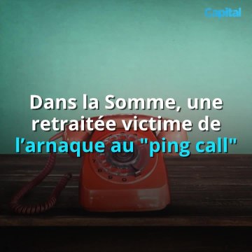 Dans la Somme, une retraitée victime de l’arnaque au ping call (1)