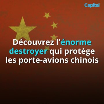 Découvrez l'énorme destroyer qui protège les porte-avions chinois (1)
